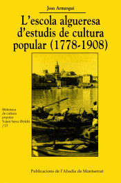 Portada de L'escola algueresa d'estudis de cultura popular (1778-1908)