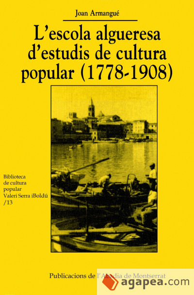 L'escola algueresa d'estudis de cultura popular (1778-1908)