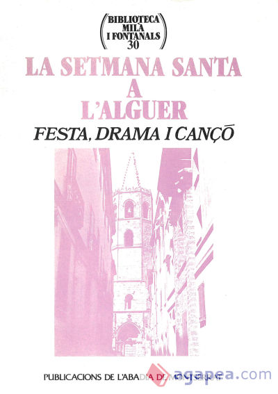 La Setmana Santa a L'Alguer. Festa drama i cançó
