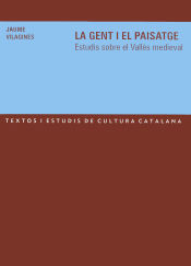 Portada de La gent i el paisatge. Estudis sobre el Vallès medieval