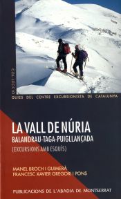 Portada de La vall de Núria –Balandrau-Taga-Puigllançada. Excursions amb esquís