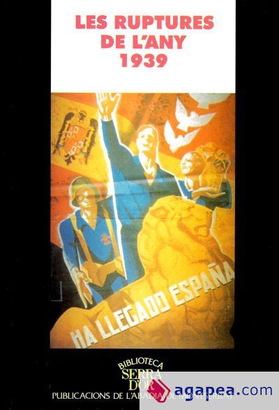 Les ruptures de l'any 1939 Les ruptures de l'any 1939
