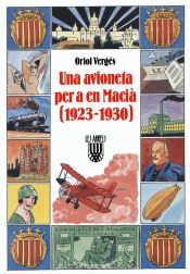 Portada de Una avioneta per a en Macià (1923-1930)