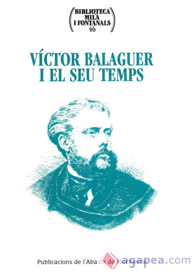 Víctor Balaguer i el seu temps