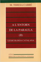 Portada de A l?entorn de la paraula (II): lexicologia catalana