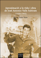 Portada de Aproximació a la vida i obra de José Antonio Valls Subirats (1958-1983)