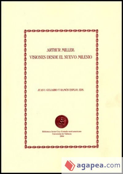 Arthur Miller: visiones desde el nuevo milenio