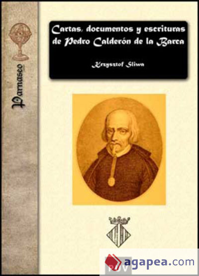 Cartas, documentos y escrituras de Pedro Calderón de la Barca