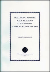 Portada de Challenging Realities: Magic Realism in Contemporary American Women?s Fiction