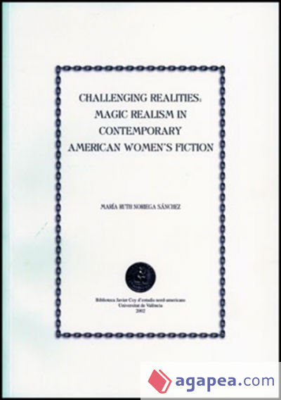 Challenging Realities: Magic Realism in Contemporary American Women?s Fiction