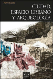 Portada de Ciudad, espacio urbano y arqueología