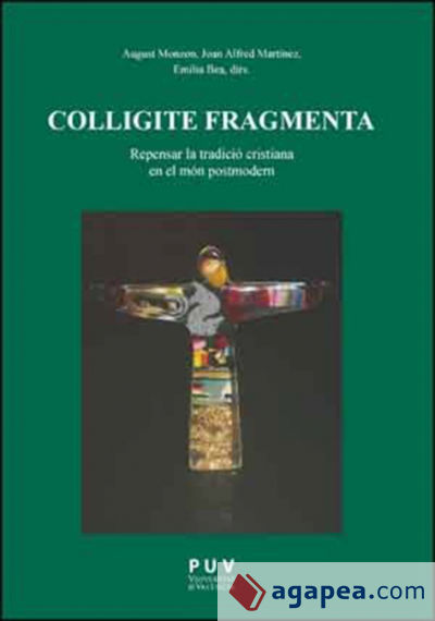 Colligite Fragmenta