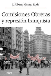 Portada de Comisiones obreras y la represión franquista