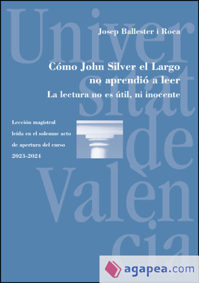 Cómo John Silver el Largo no aprendió a leer