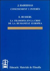 Portada de Coneixement i interès / La filosofia en la crisi de la humanitat europea