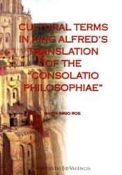 Portada de Cultural terms in king alfred's translation of the Consolatio Philosophiae