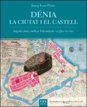 Portada de Dénia. La ciutat i el castell