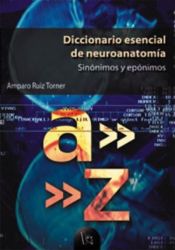 Portada de Diccionario esencial de neuroanatomía