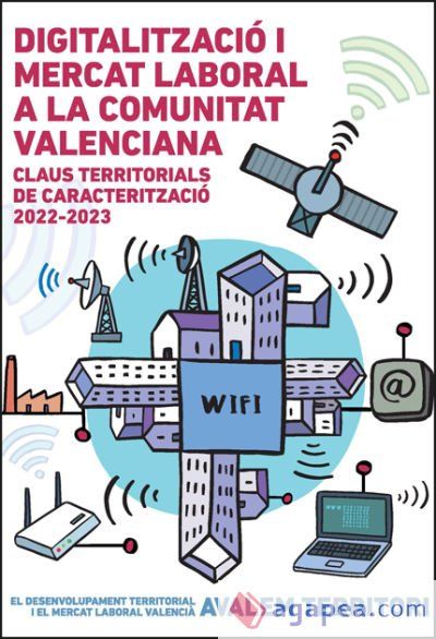 DIGITALITZACIO I MERCAT LABORAL A LA COMUNITAT VALENCIANA - AA.VV ...