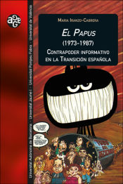 Portada de El Papus (1973-1987). Contrapoder informativo en la Transición española