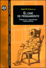 Portada de El cine de pensamiento: Formas de la imaginación tecno-estética