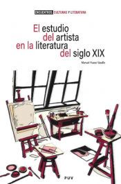 Portada de El estudio del artista en la literatura del siglo XIX