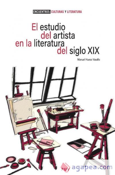 El estudio del artista en la literatura del siglo XIX El estudio del artista en la literatura del siglo XIX