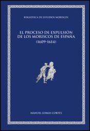 Portada de El proceso de expulsión de los moriscos de España (1609-1614)