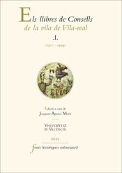 Portada de Els llibres de Consells de la vila de Vila-real. I. (1377-1394)