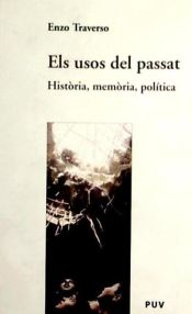 Portada de Els usos del passat: Història, memòria, política