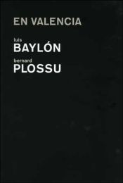 Portada de En Valencia: Luis Baylon / Bernard Plossu