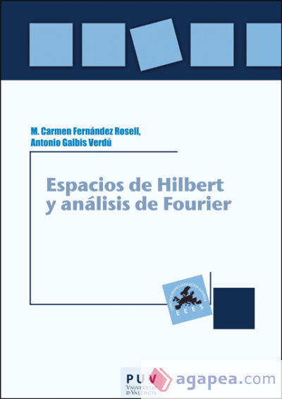 Espacios de Hilbert y análisis de Fourier