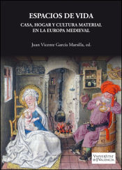 Portada de Espacios de vida. Casa, hogar y cultura material en la Europa Medieval