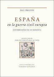 Portada de España en la guerra civil europea: Contribuciones de un hispanista