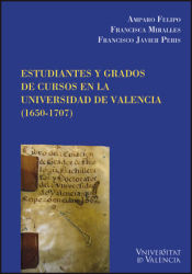 Portada de Estudiantes de grados de cursos en la Universidad de Valencia (1650-1707)