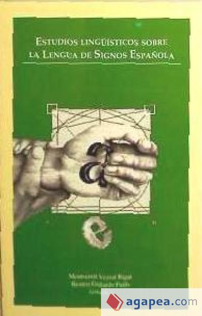 Estudios lingüísticos sobre la lengua de signos española