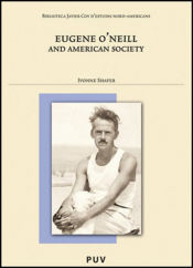 Portada de Eugene O'Neill and American Society