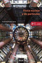 Portada de F&iacute;sica nuclear y de part&iacute;culas