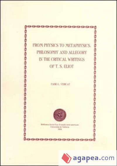 From Physics to Metaphysics: Philosophy and Allegory in the Critical Writings of T. S. Eliot