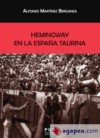 Hemingway en la España taurina