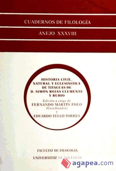 Historia civil, natural y eclesiástica de Titaguas de Don Simón Rojas Clemente y Rubio