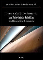 Portada de Ilustración y modernidad en Friedrich Schiller en el bicentenario de su muerte