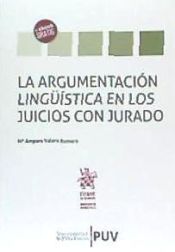 Portada de La argumentación lingüística en los juicios con jurado