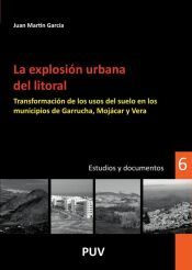 Portada de La explosi&oacute;n urbana del litoral