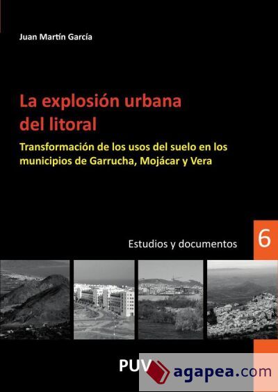 La explosión urbana del litoral La explosión urbana del litoral
