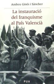 Portada de La instauració del franquisme al País Valencià