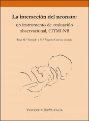Portada de La interacción del neonato: un instrumento de evaluación observacional