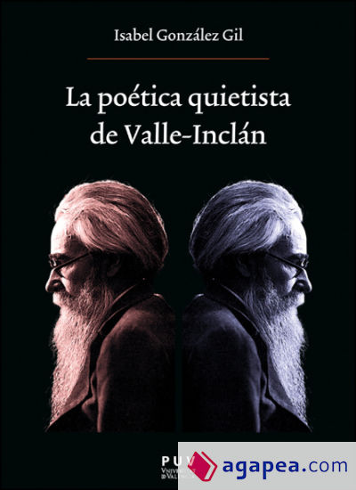 La poética quietista de Valle-Inclán