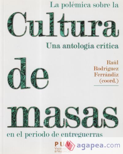 La polémica sobre la cultura de masas en el periodo de entreguerras