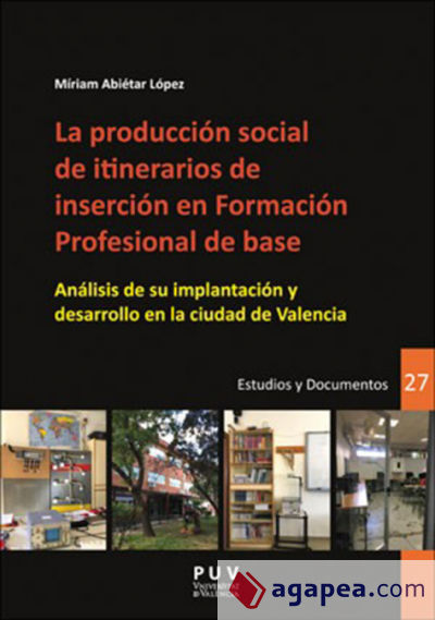 La producción social de itinerarios de inserción en Formación Profesional de base